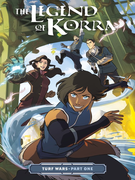 Title details for The Legend of Korra: Turf Wars (2017), Part One by Various - Wait list